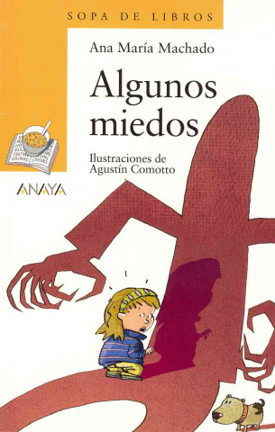Könyv Algunos miedos Ana María Machado