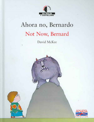 Carte Ahora no, Bernardo = Not now, Bernard David Mckee