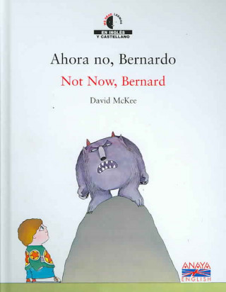 Книга Ahora no, Bernardo = Not now, Bernard David Mckee