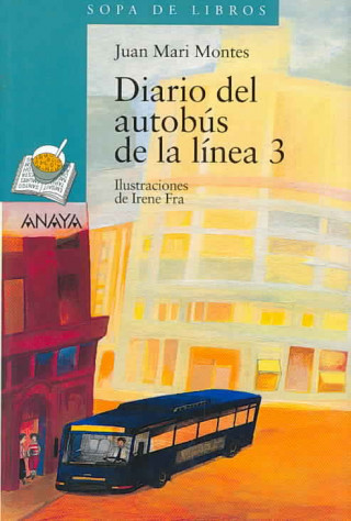 Kniha Diario del autobús de la línea 3 Juan Mari Montes
