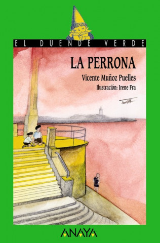 Knjiga La perrona VICENTE MUÑOZ PUELLES