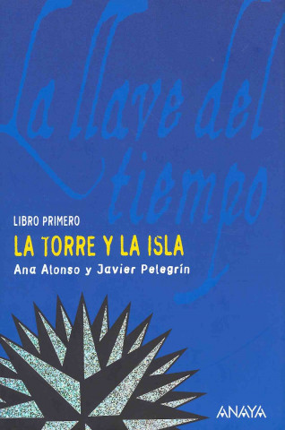 Книга La torre y la isla Ana Isabel Conejo Alonso