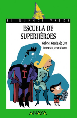 Buch Escuela de superheroes Gabriel García de Oro