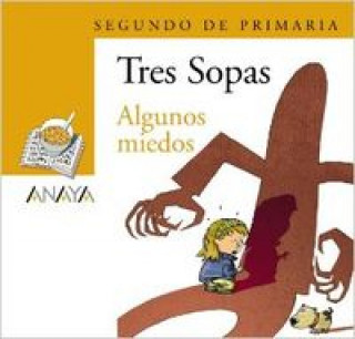 Könyv Algunos miedos, 2 Educación Primaria. Blíster 