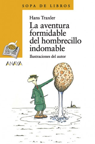 Kniha La aventura formidable del hombrecillo indomable Hans Traxler