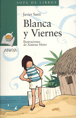 Книга Blanca y Viernes Javier Sarti Barrachina