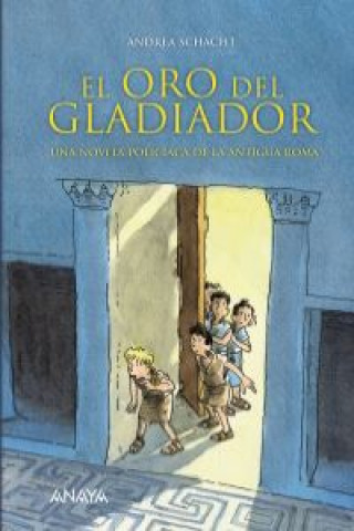 Książka El oro del gladiador : una novela policíaca de la Antigua Roma Andrea Schacht