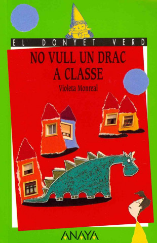 Książka No vull un drac a classe VIOLETA MONREAL