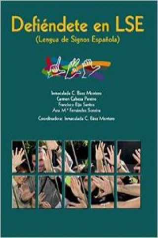 Könyv Defiéndete en la lengua de signos Inmaculada Concepción . . . [et al. ] Baez Montero