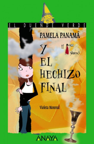 Carte Pamela Panamá y el hechizo final Violeta Monreal