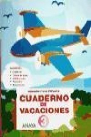 Книга 3 Educación Primaria. Cuaderno de vacaciones María Isabel Fuentes Zaragoza