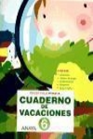 Book 6 Educación Primaria. Cuaderno de vacaciones Alicia Soria Tosantos