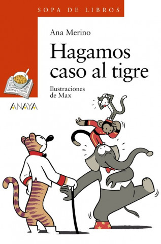 Kniha Hagamos caso al tigre Ana Merino