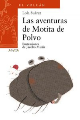 Kniha Las aventuras de Motita de Polvo LOLA SUAREZ