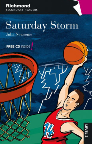 Książka Richmond Secondary Readers - Saturday Storm (level 2) Julia Newsome