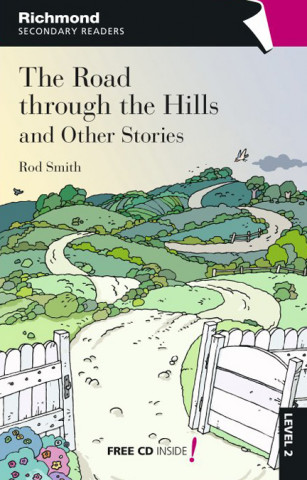 Carte The road through the hills and other stories, level 2 Rod Smith
