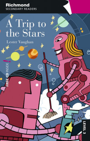 Livre A trip to the stars, level 3 Lester Vaughan