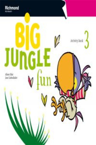 Carte Big jungle fun 3. Activity book Alison Margaret Blair