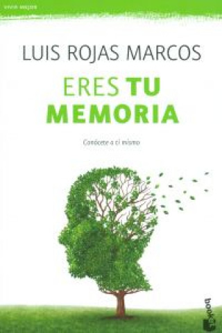 Kniha Eres tu memoria: conócete a ti mismo LUIS ROJAS MARCOS