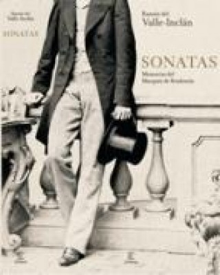Книга Sonatas Ramón Del Valle-Inclán