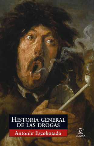 Kniha Historia general de las drogas ANTONIO ESCOHOTADO