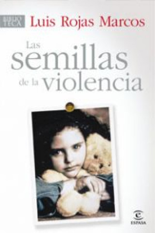 Könyv La semilla de la violencia Luis Rojas Marcos