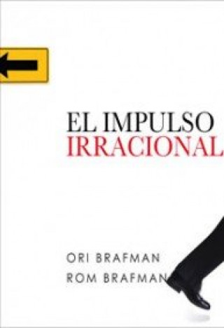 Kniha El impulso irracional Ori Brafman