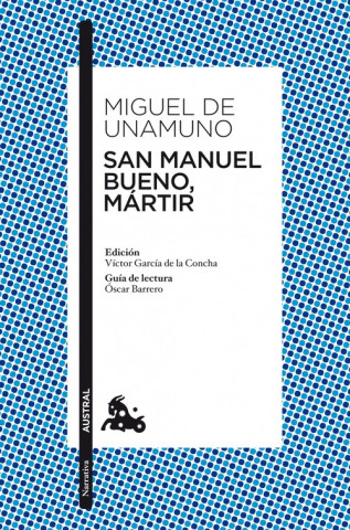 Kniha San Manuel Bueno, mártir MIGUEL DE UNAMUNO