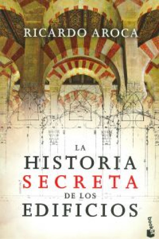 Carte La historia secreta de los edificios RICARDO AROCA
