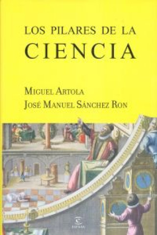 Książka Los pilares de la ciencia Miguel Artola