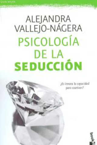 Książka Psicología de la seducción Alejandra Vallejo-Nágera