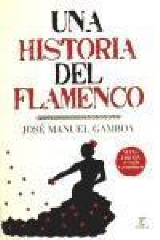 Carte Una historia del flamenco José Manuel Gamboa