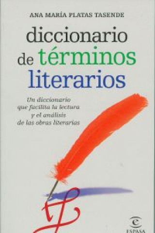 Könyv Diccionario de términos literarios Ana María Platas Tasende