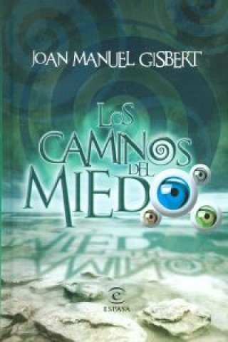 Book Los caminos del miedo JOAN MANUEL GISBERT