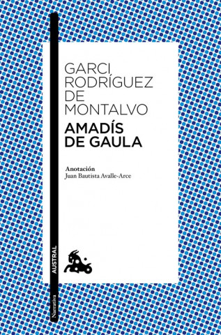 Könyv Amadís de Gaula Garci Rodríguez de Montalvo