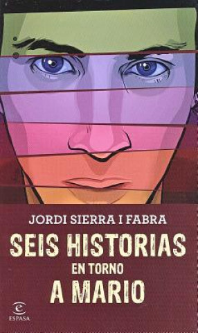 Kniha Seis historias en torno a Mario JORDI SIERRA I FABRA