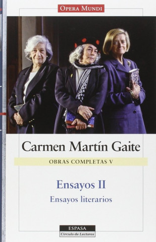 Kniha Ensayos II. O. C. Carmen Martín Gaite, vol.V: Carmen Martín Gaite. Obras completas V 