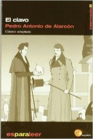 Buch El clavo, ELE PEDRO ANTONIO ALARCON