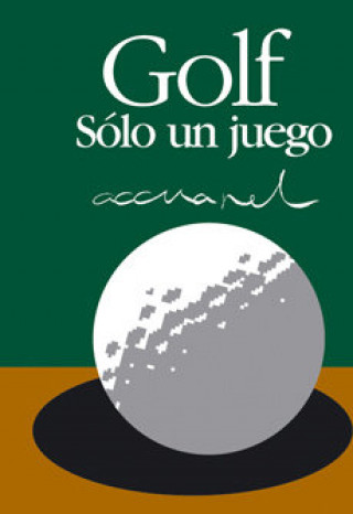 Kniha Golf, sólo un juego 