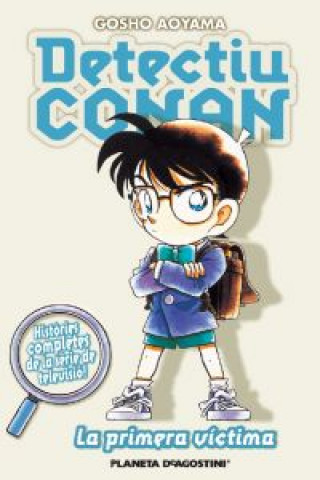 Livre Detectiu Conan, La primera víctima Gôshô Aoyama