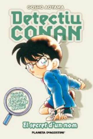 Carte Detectiu Conan, El secret d'un nom Gôshô Aoyama