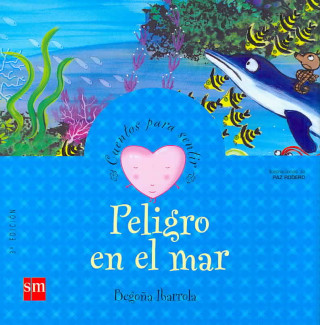 Könyv Peligro en el mar BEGOÑA IBARROLA