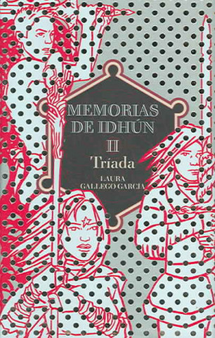 Carte Memorias de Idhun II. Tríada LAURA GALLEGO GARCIA