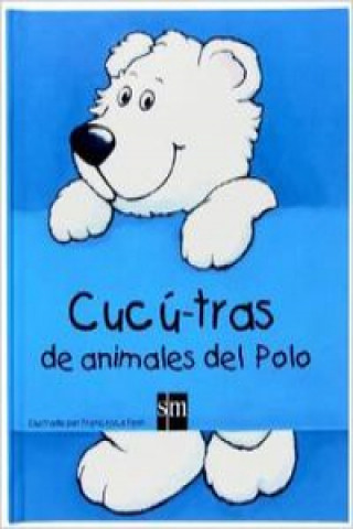 Kniha Cucú-tras de animales del Polo Rettore As