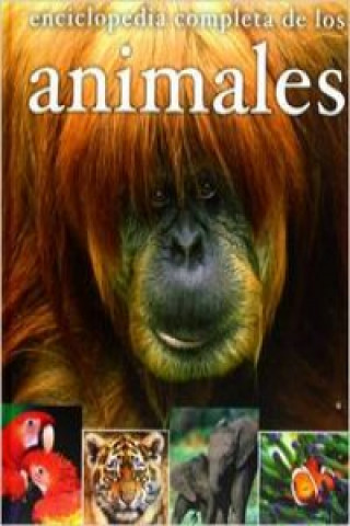 Knjiga Enciclopedia completa de los animales Dorling Kindersley Limited