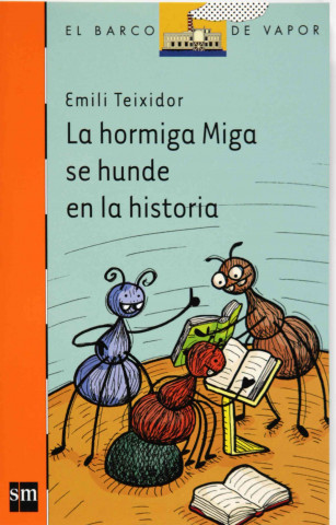 Book La hormiga Miga se hunde en la historia Emili Teixidor