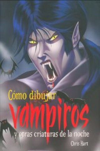 Kniha Cómo dibujar vampiros Chris Hart