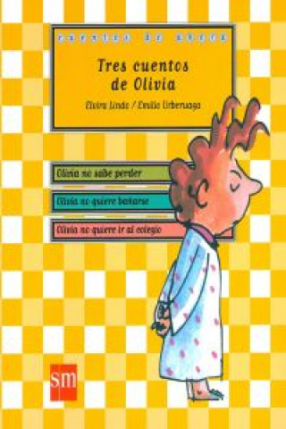 Książka Tres cuentos de Olivia Elvira Lindo