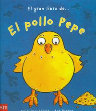 Kniha El gran libro del pollo Pepe Nick Denchfield