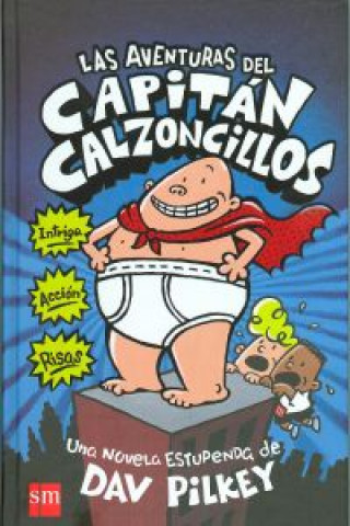 Kniha Las aventuras del Capitán Calzoncillos Dav Pilkey